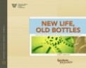 New Life, Old Bottles